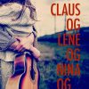 Claus og Lene og Nina ogâ¦ (E-bog)